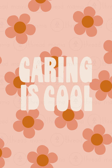 Caring is Cool