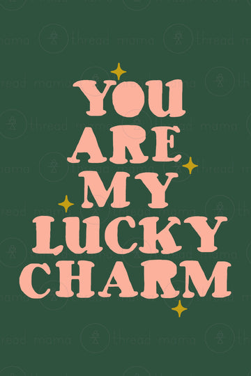 You Are My Lucky Charm
