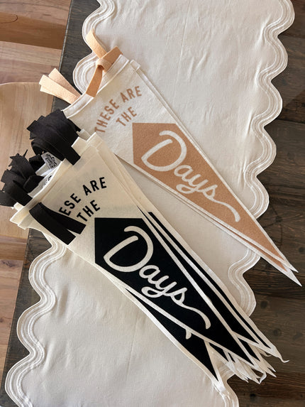 These Are The Days - Medium Pennant - Black