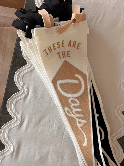 These Are The Days - Medium Pennant - Tan