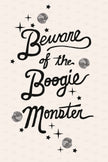 Beware of the Boogie Monster  (Set 2) / OPAL + OLIVE X THREAD MAMA