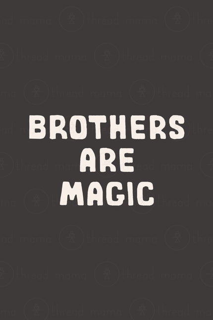 Brothers are Magic  (Set) / OPAL + OLIVE X THREAD MAMA