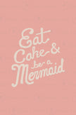 Eat Cake and be a Mermaid - Set