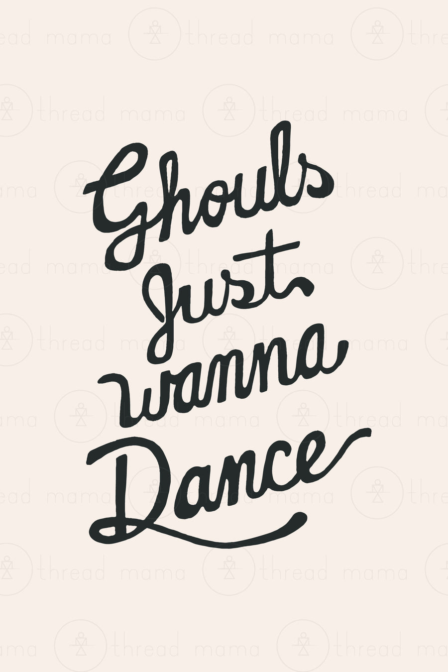 Ghouls Just Wanna Dance (Set 2) / OPAL + OLIVE X THREAD MAMA