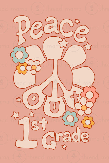 Peace Out (Last Day of School) - 3 Colorways included