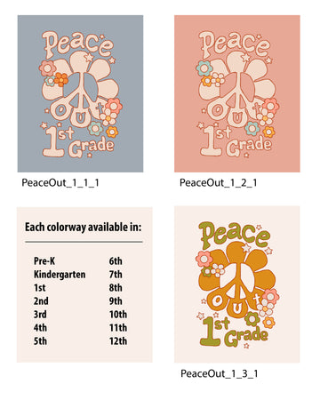 Peace Out (Last Day of School) - 3 Colorways included
