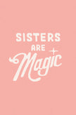 Sisters are Magic (Set) / OPAL + OLIVE X THREAD MAMA