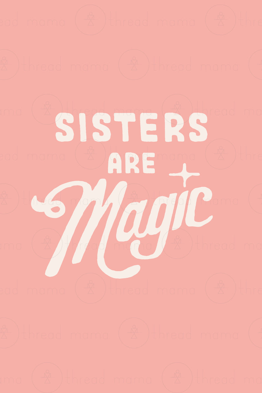 Sisters are Magic (Set) / OPAL + OLIVE X THREAD MAMA