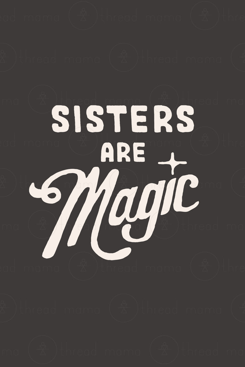 Sisters are Magic (Set) / OPAL + OLIVE X THREAD MAMA