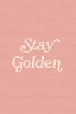 Stay Golden