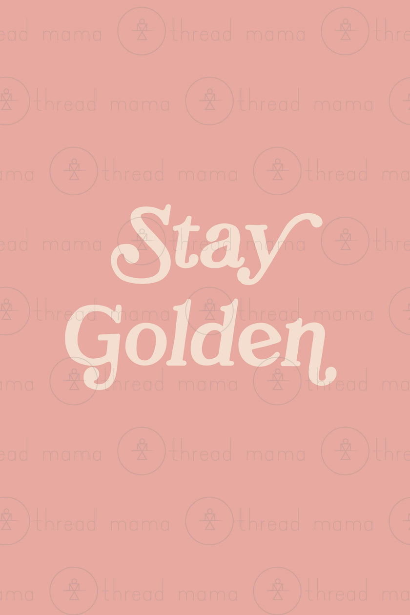 Stay Golden