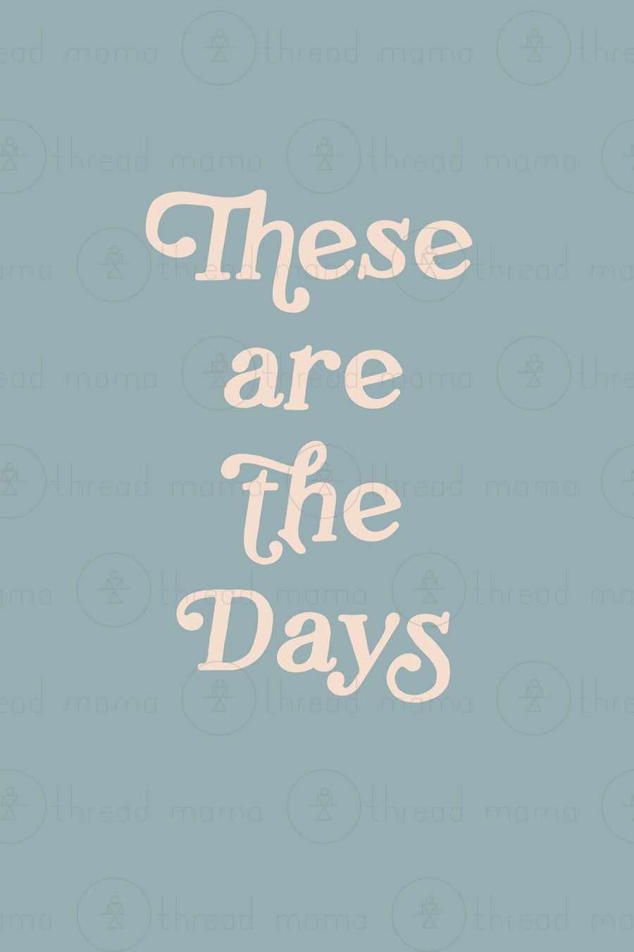 These are the Days - Set