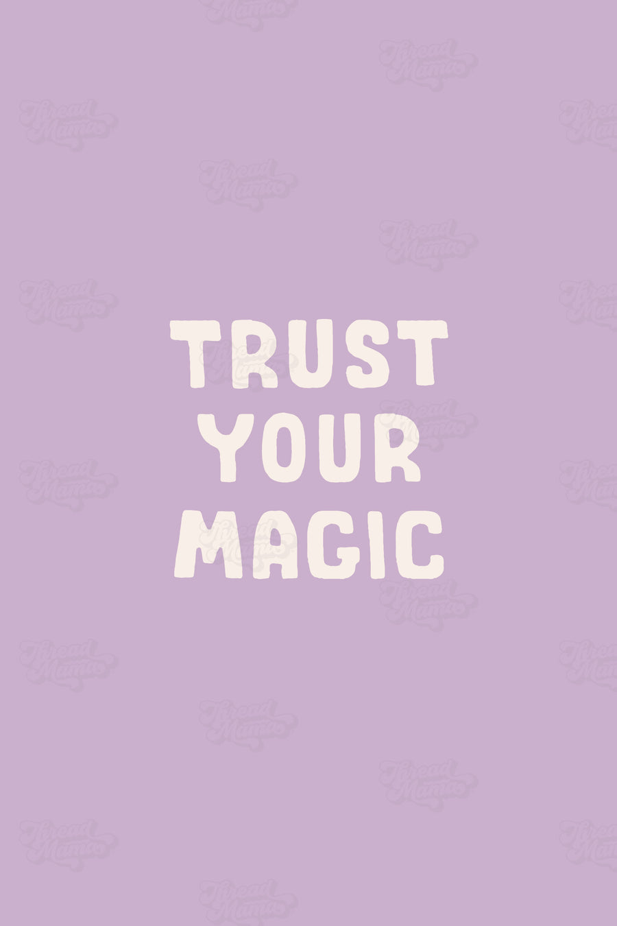 Trust Your Magic (Set 2) / OPAL + OLIVE X THREAD MAMA