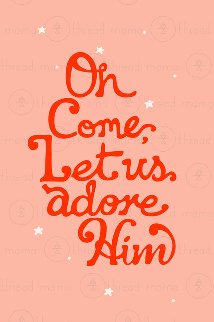 Oh come, let us adore Him - Set