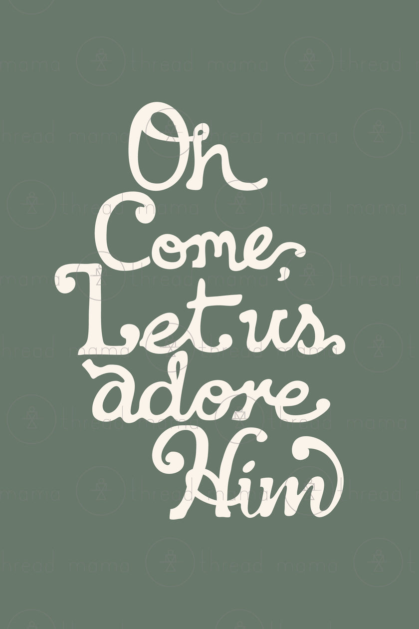 Oh come, let us adore Him - Set