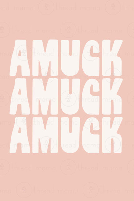 Amuck Amuck Amuck