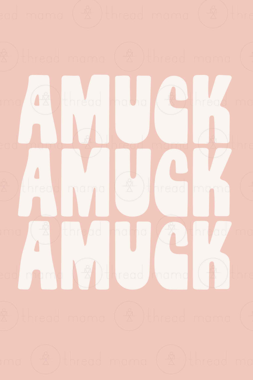 Amuck Amuck Amuck