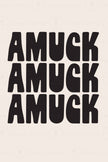 Amuck Amuck Amuck