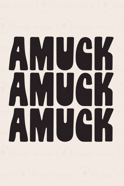 Amuck Amuck Amuck