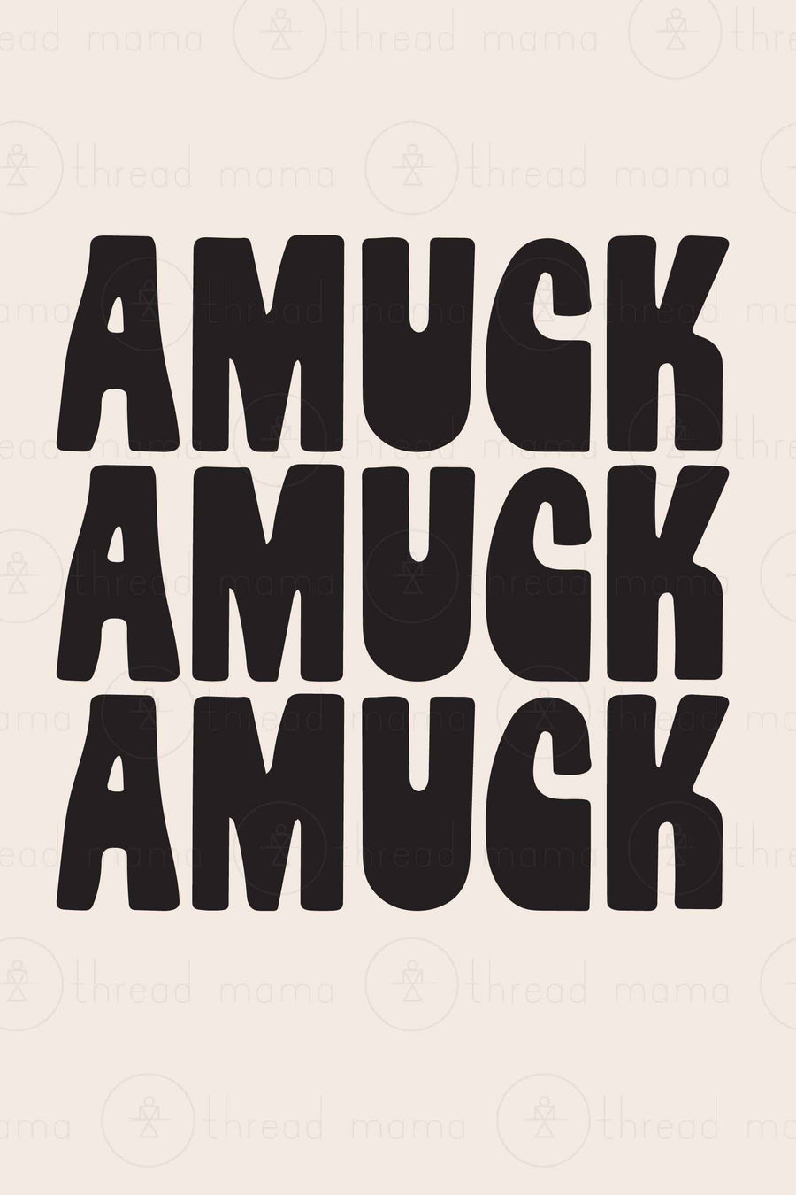 Amuck Amuck Amuck