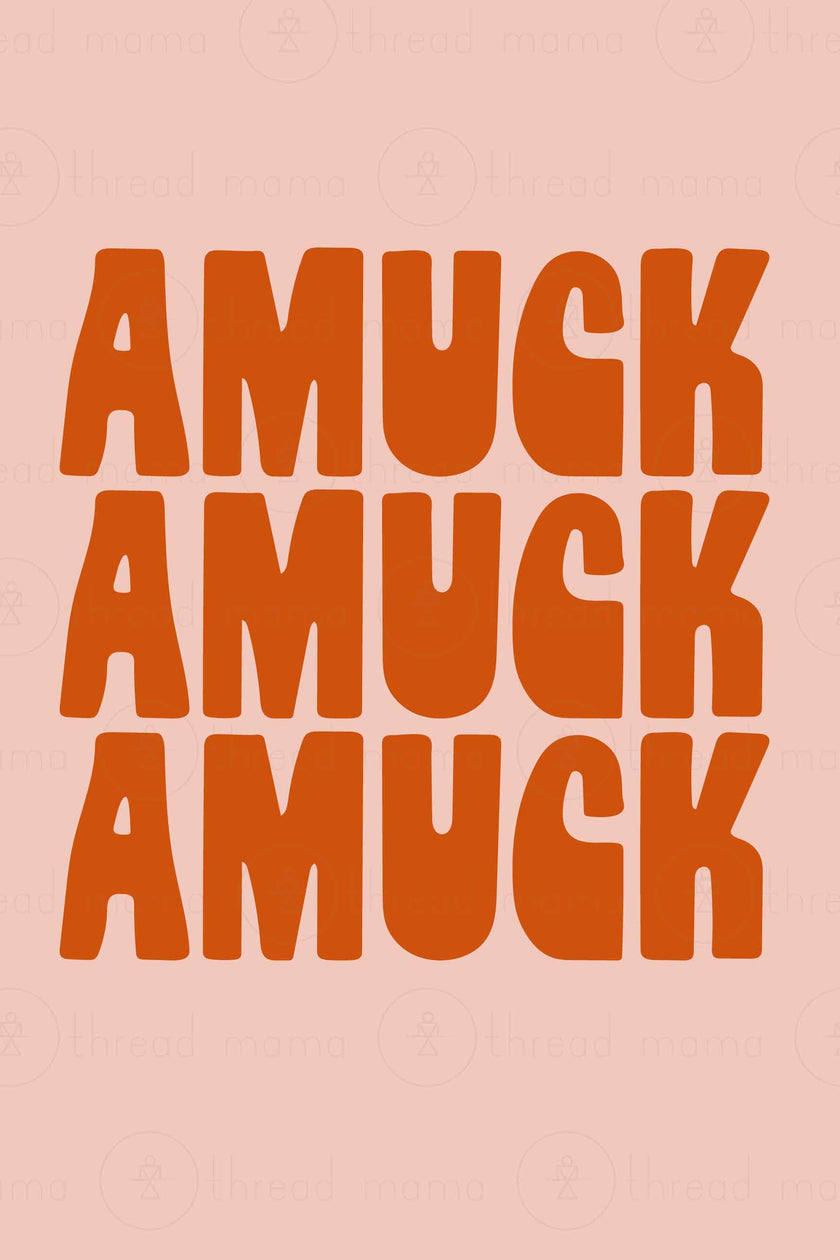 Amuck Amuck Amuck