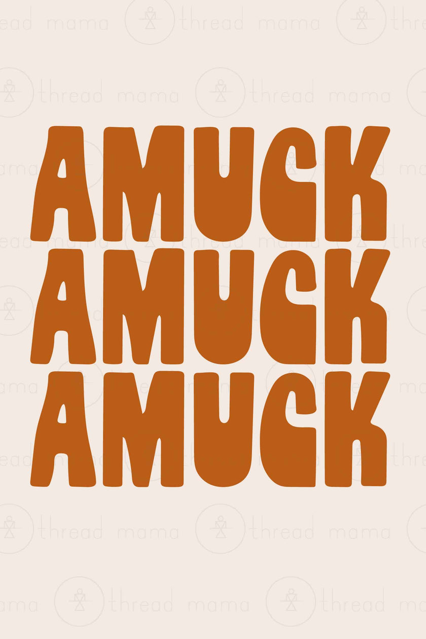 Amuck Amuck Amuck