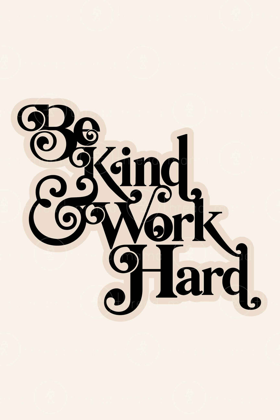 Be Kind and Work Hard (Printable Poster)