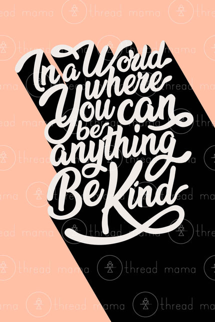 Be Kind - 3 colors included (Printable Poster)