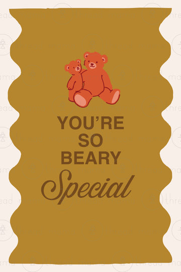 You're So Beary Special