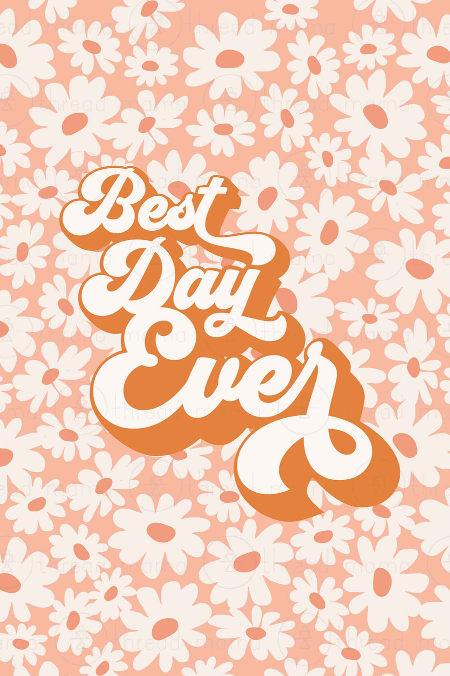 Best Day Ever (Printable Poster)