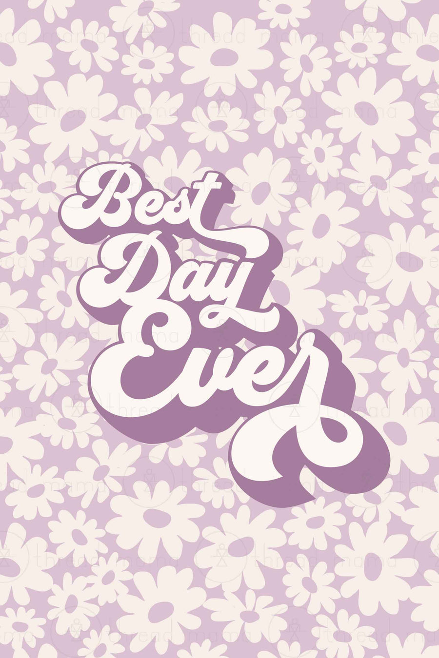 Best Day Ever (Printable Poster)