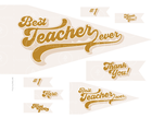 Best Teacher Ever - 2 color options! (Printable Pennant)