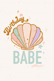 Birthday Babe Collection (Printable Poster)