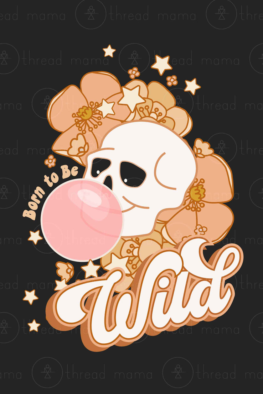 Born to be Wild (Printable Poster)