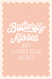 Butterfly Kisses (Printable Poster)