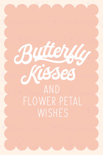 Butterfly Kisses (Printable Poster)