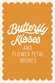 Butterfly Kisses (Printable Poster)