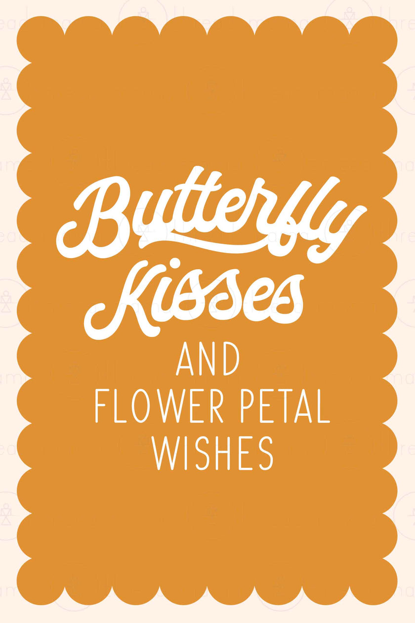 Butterfly Kisses (Printable Poster)