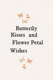 Butterfly Kisses (Printable Poster)