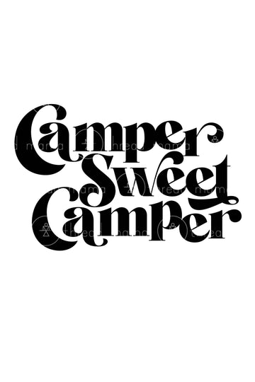Camper Sweet Camper - 2 Versions (Printable Poster)