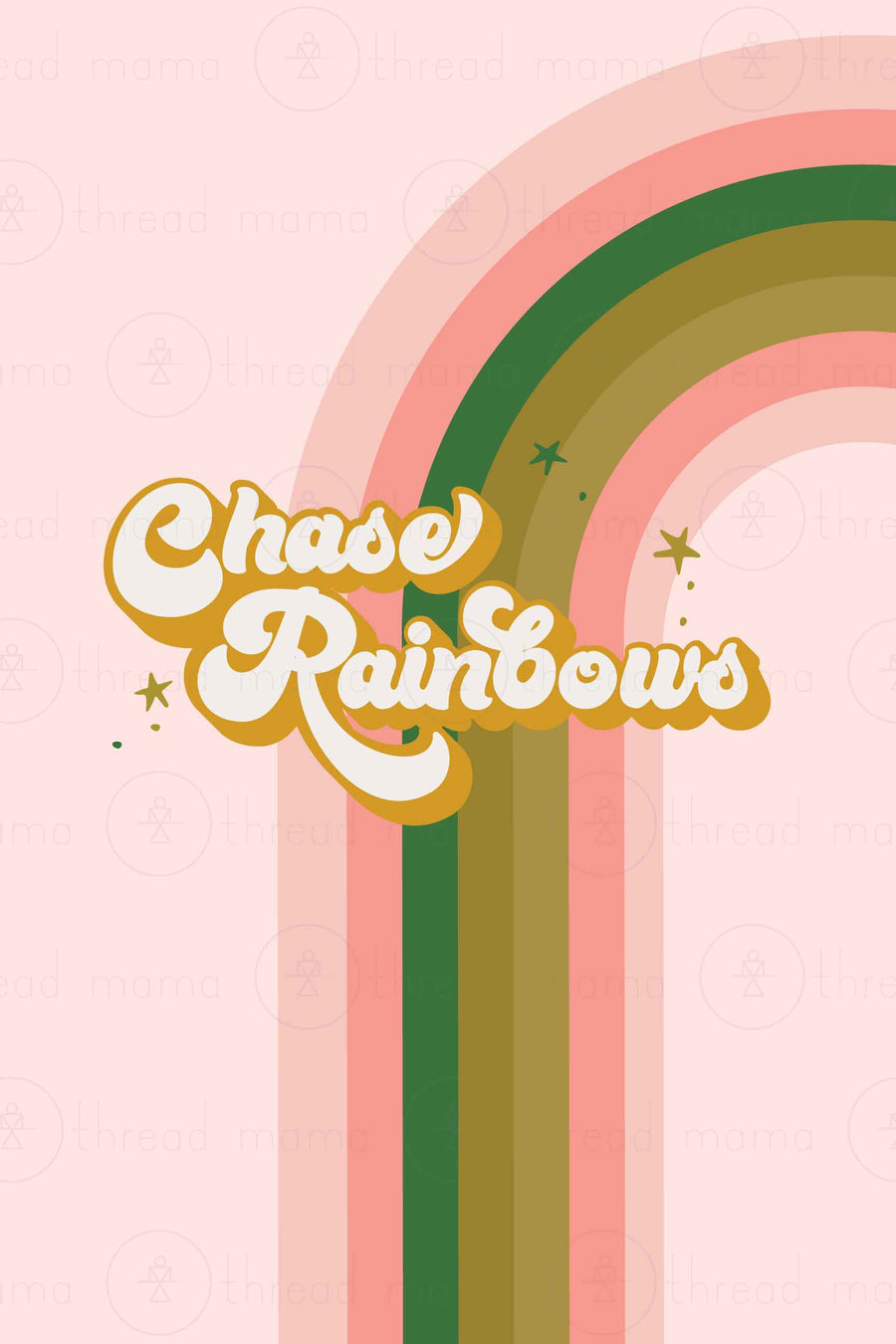 Chase Rainbows (Printable Poster)