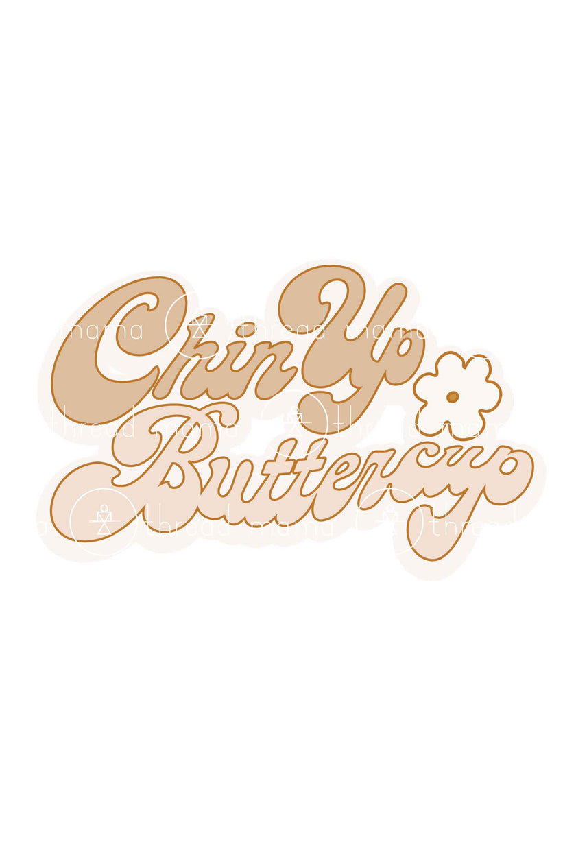 Chin Up Buttercup - 3 colors (Printable Poster)