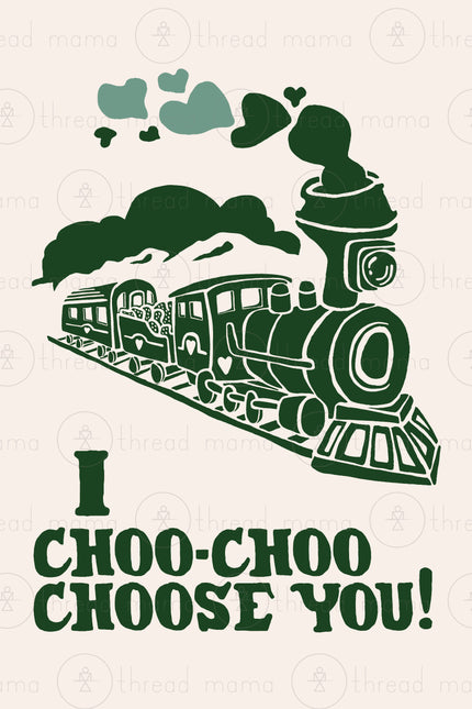 I Choo-Choo Choose You!