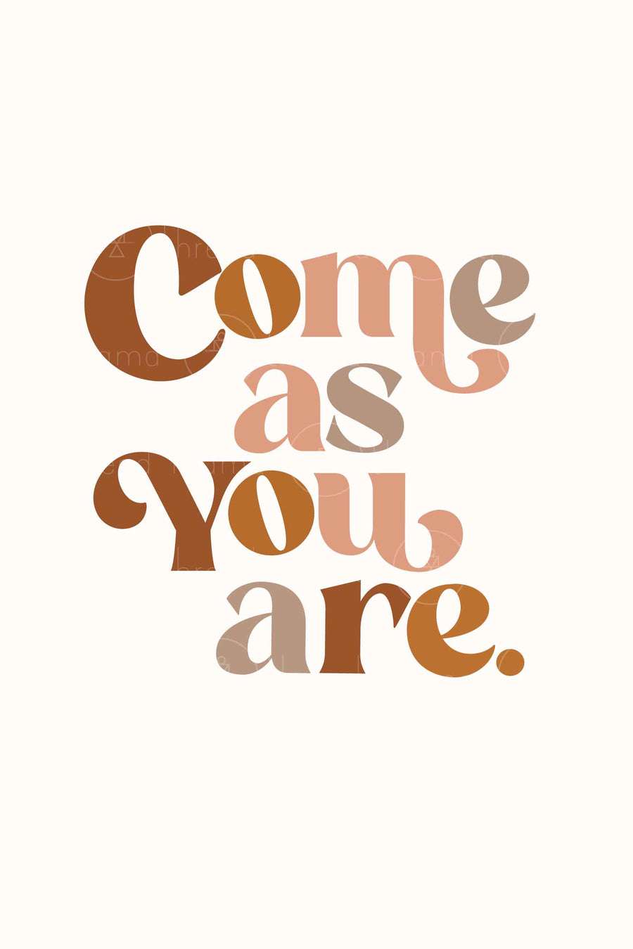Come As You Are (Printable Poster)