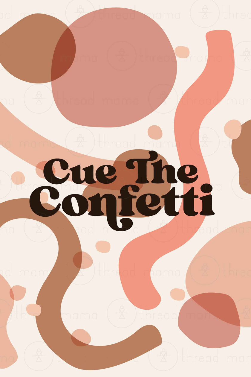 Cue the Confetti! (Printable Poster Collection)