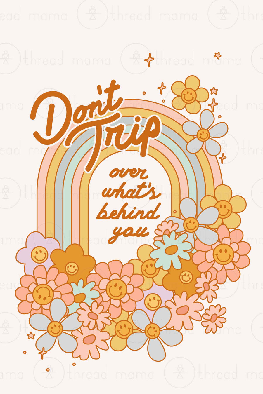 Don't Trip over what's behind you (Printable Poster)