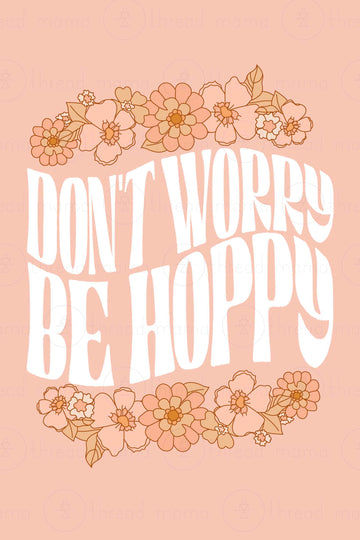 Don't Worry Be Hoppy (Printable Poster)