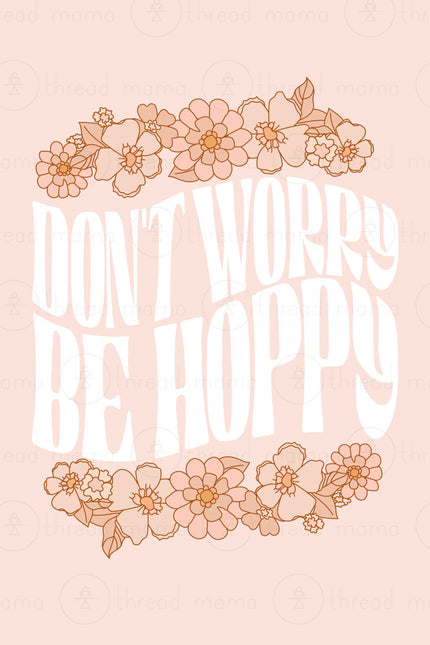 Don't Worry Be Hoppy (Printable Poster)