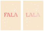 Fala Lala - 7 Versions ( Printable Poster )