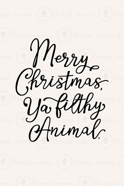 Merry Christmas Ya Filthy Animal - Set